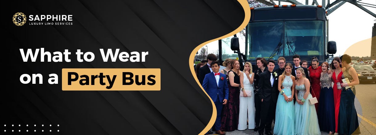What To Wear On A Party Bus