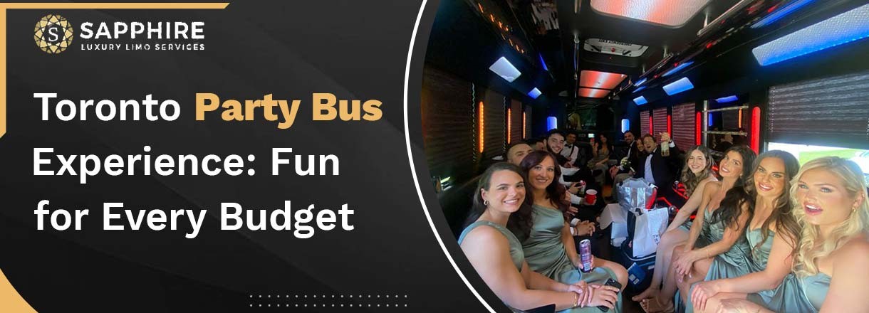 Toronto Party Bus Experience: Fun For Every Budget