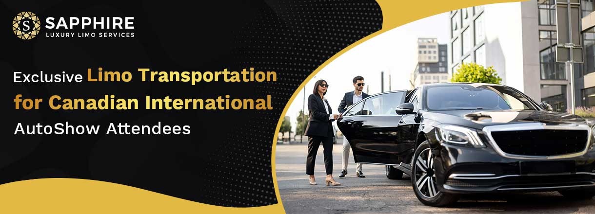 Exclusive Limo Transportation For Canadian International AutoShow Attendees