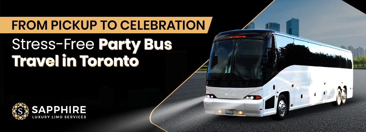 From Pickup To Celebration: Stress-Free Party Bus Travel In Toronto
